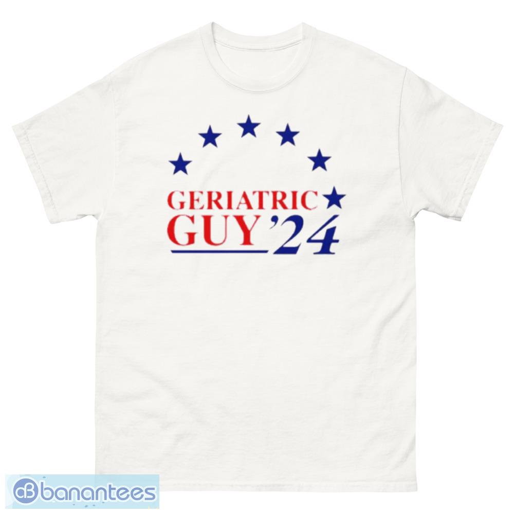 Geriatric Guy 2024 T-Shirt, Sweatshirt, Hoodie - 500 Men’s Classic Tee Gildan