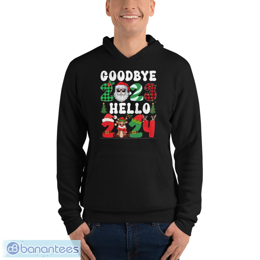 Goodbye 2023 Hello 2024 Merry Christmas Happy New Year 2024 T-Shirt - Unisex Fleece Pullover Hoodie Goodbye 2023 Hello 2024 Merry Christmas Happy New Year 2024 T-Shirt - Unisex Fleece Pullover Hoodie
