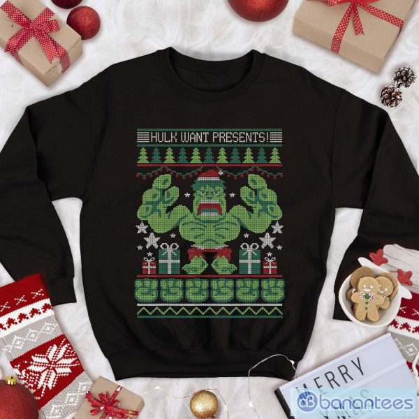 Hulk Christmas Shirt Hulk Want Presents Christmas Hulk Sweatshirt Product Photo 1