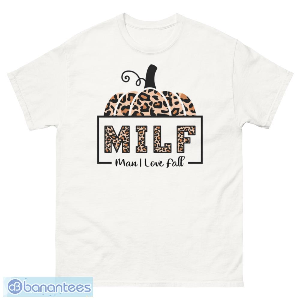 Leopard Milf Man I Love Fall  Pumpkin Fall Season T-Shirt - 500 Men’s Classic Tee Gildan