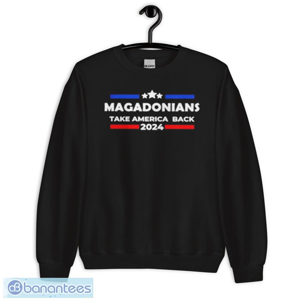 Magadonians Take America Back 2024 Shirt - Unisex Crewneck Sweatshirt Magadonians Take America Back 2024 Shirt - Unisex Crewneck Sweatshirt