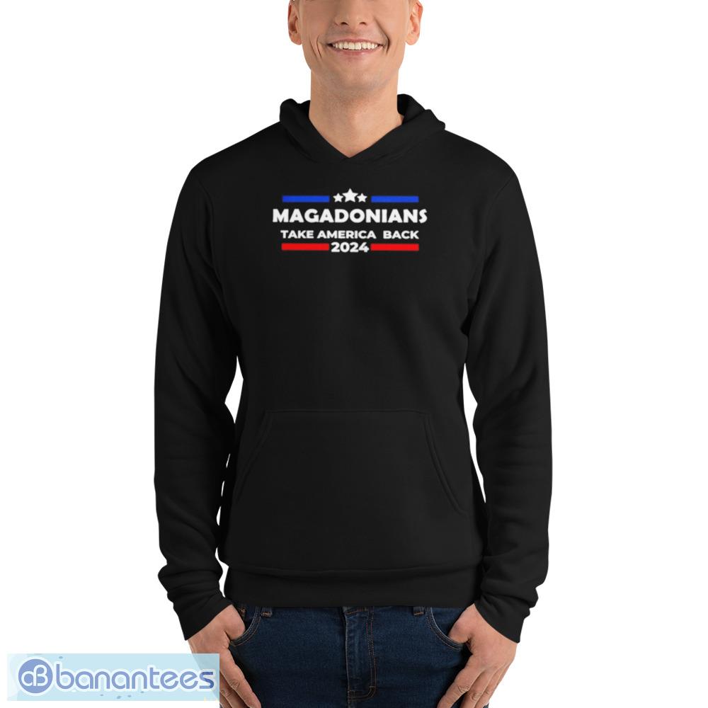 Magadonians Take America Back 2024 Shirt - Unisex Fleece Pullover Hoodie Magadonians Take America Back 2024 Shirt - Unisex Fleece Pullover Hoodie