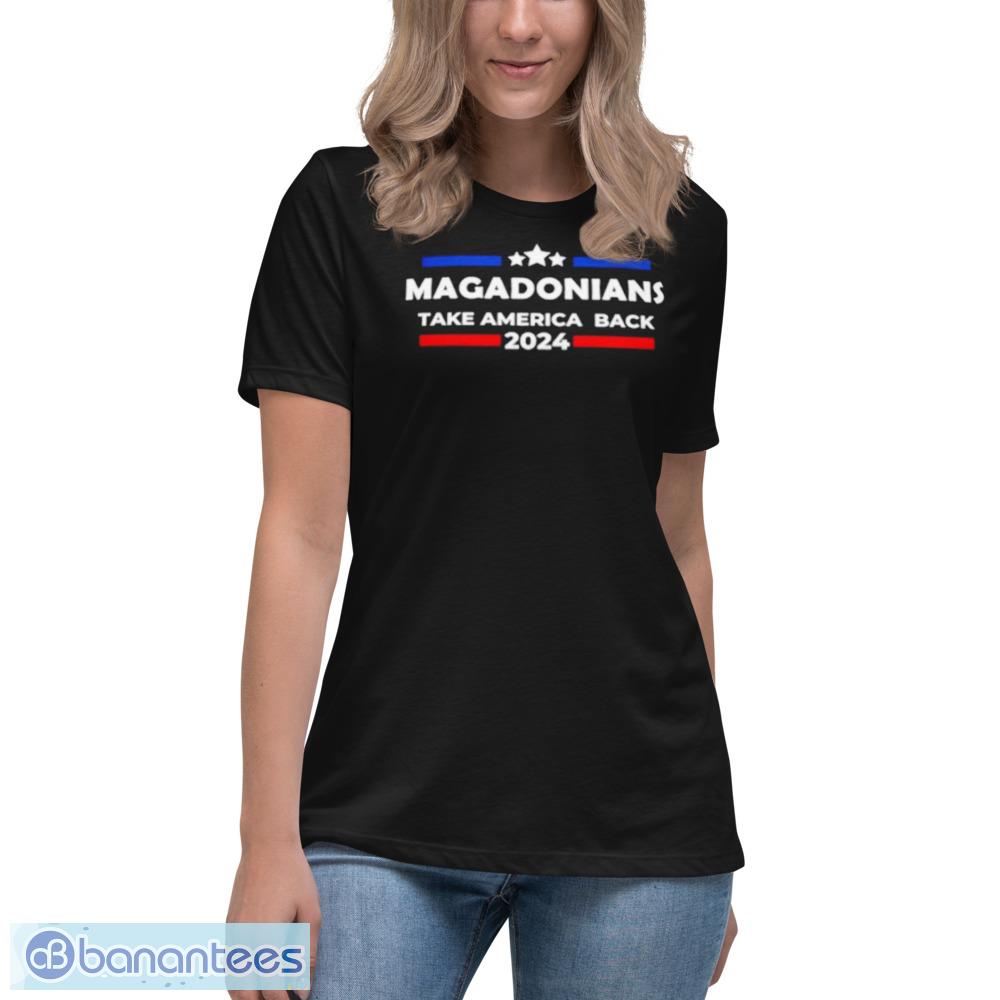 Magadonians Take America Back 2024 Shirt - Womens Relaxed Short Sleeve Jersey Tee Magadonians Take America Back 2024 Shirt - Womens Relaxed Short Sleeve Jersey Tee