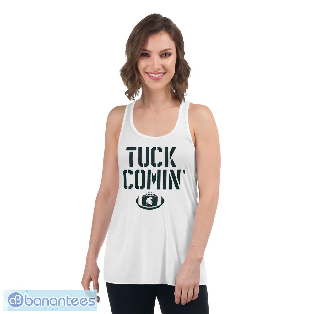 Mel Tucker Tuck Comin Michigan State Shirt - Womens Flowy Racerback Tank Mel Tucker Tuck Comin Michigan State Shirt - Womens Flowy Racerback Tank