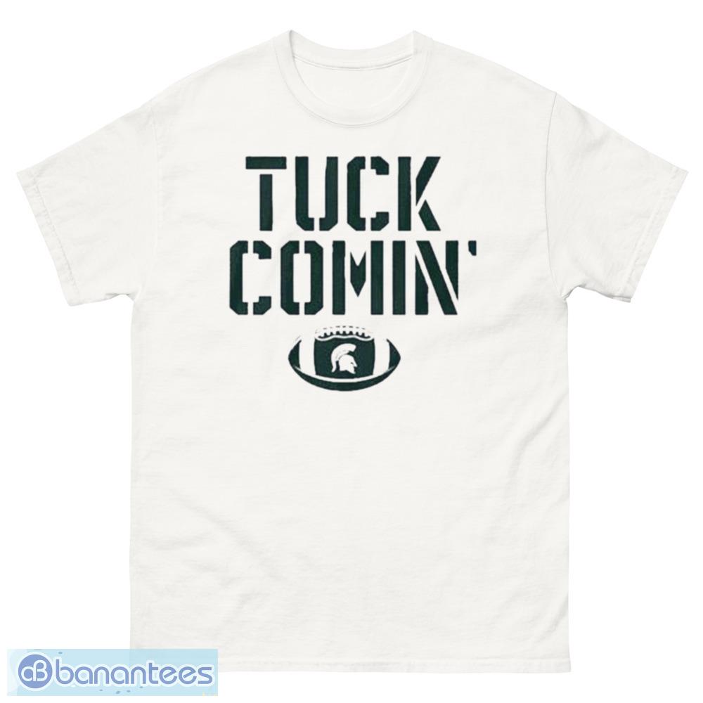 Mel Tucker Tuck Comin Michigan State Shirt - 500 Men’s Classic Tee Gildan