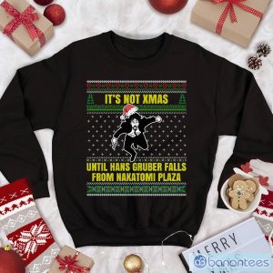 Die Hard Sweatshirt Hans Gruber T Shirt It's Not Xmas Until Hans Gruber Falls From Nakatomi Plaza Christmas Sweatshirt Product Photo 1