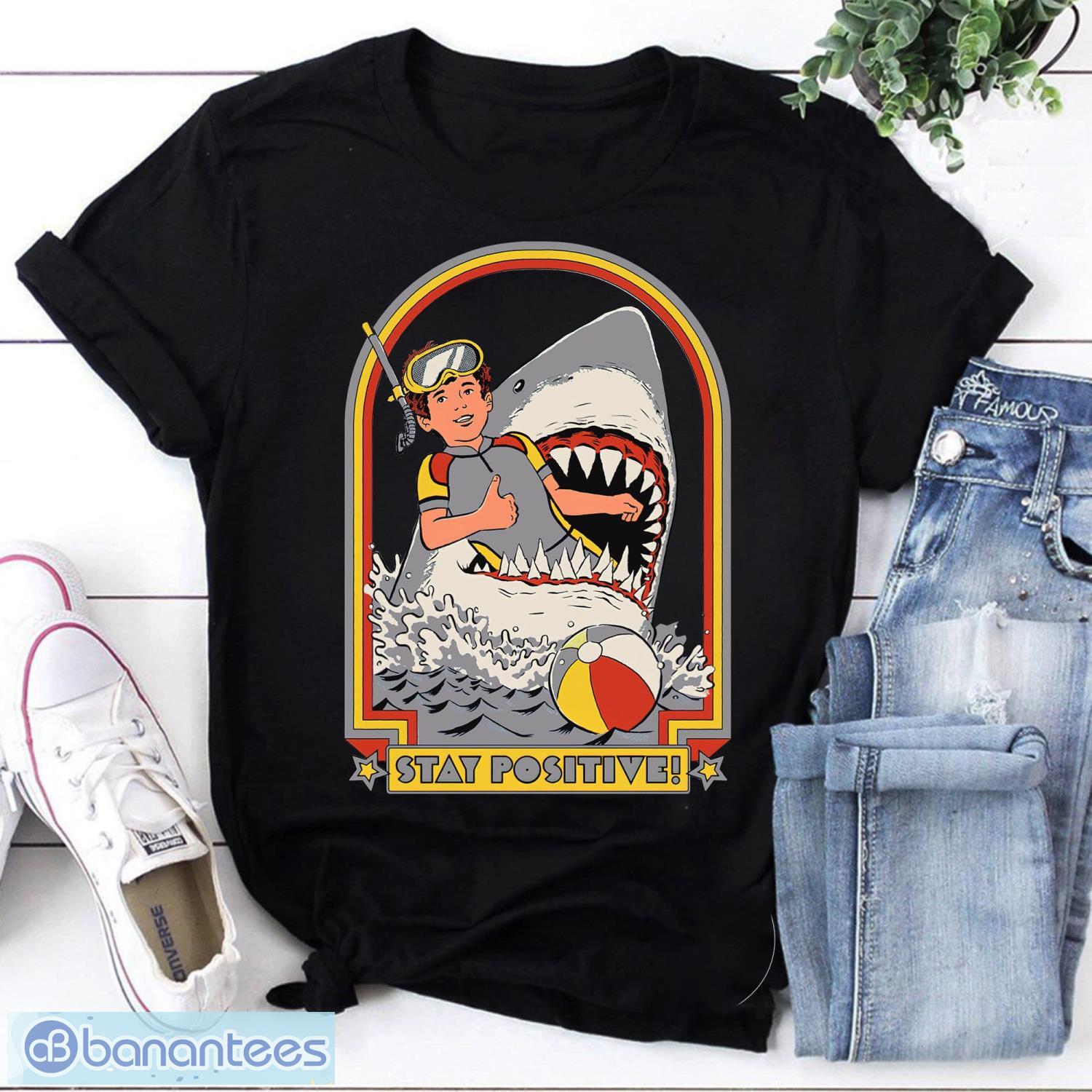 Stay Positive Shark Attack Vintage Retro Comedy Funny Gift Vintage T-Shirt Funny Shark Attack Shirt Product Photo 1