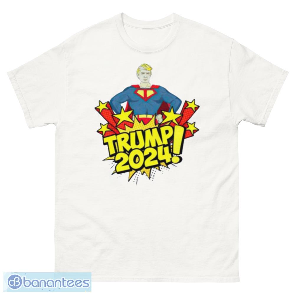 Super Man Trump 2024 T-Shirt, Sweatshirt, Hoodie - 500 Men’s Classic Tee Gildan