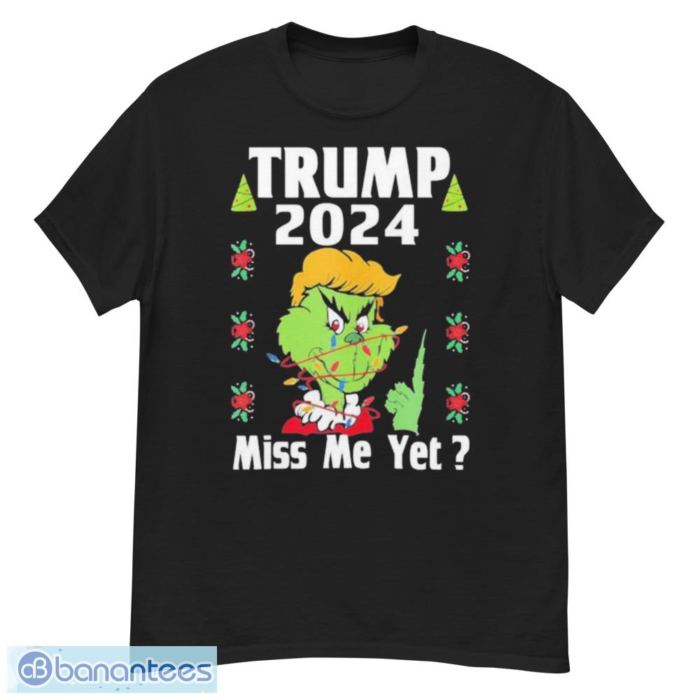 The Grinch Donald Trump 2024 Miss Me Yet Merry Christmas Shirt - G500 Men’s Classic T-Shirt