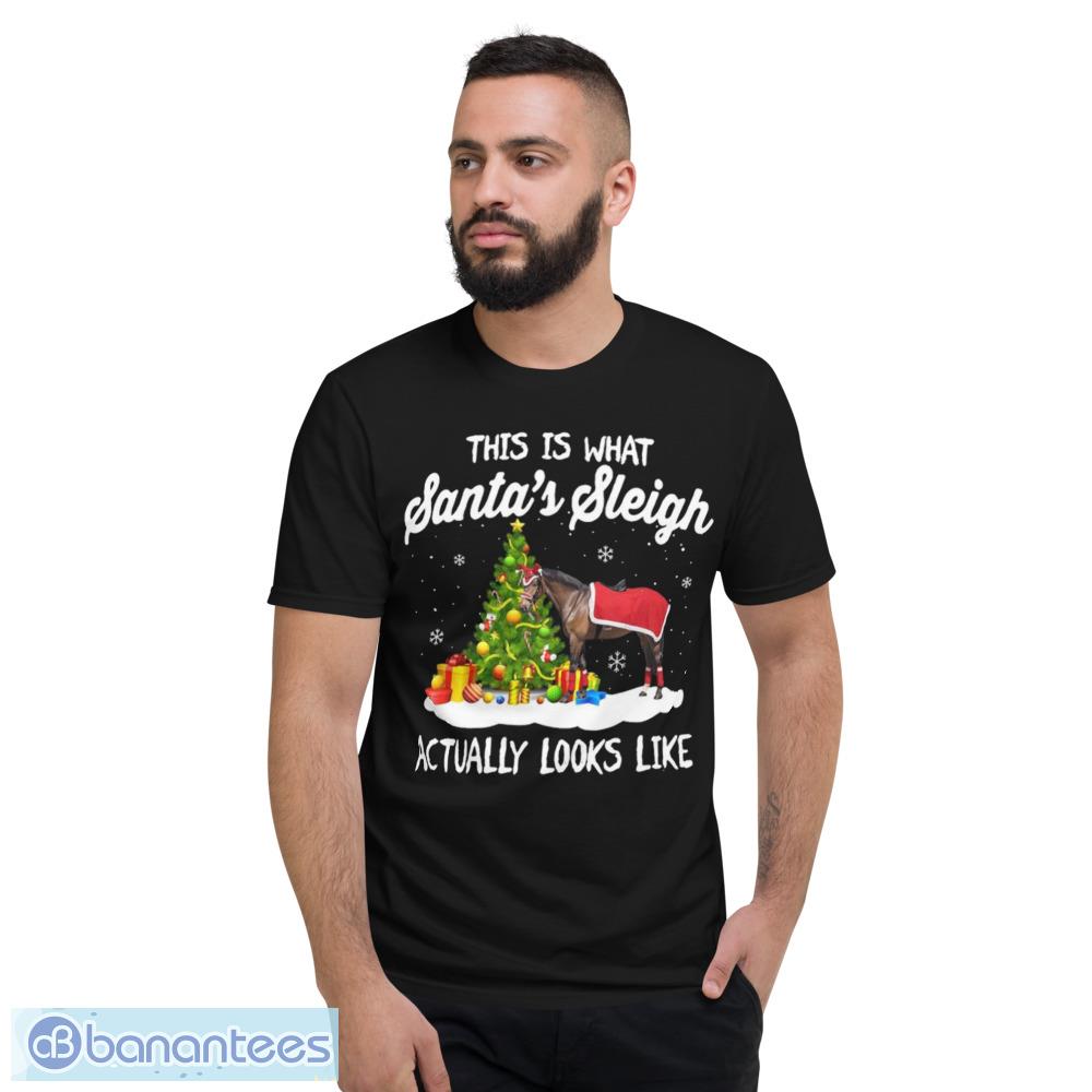 This Is What Santas Sleigh Actually Looks Like Christmas Sweater Shirt - Short Sleeve T-Shirt