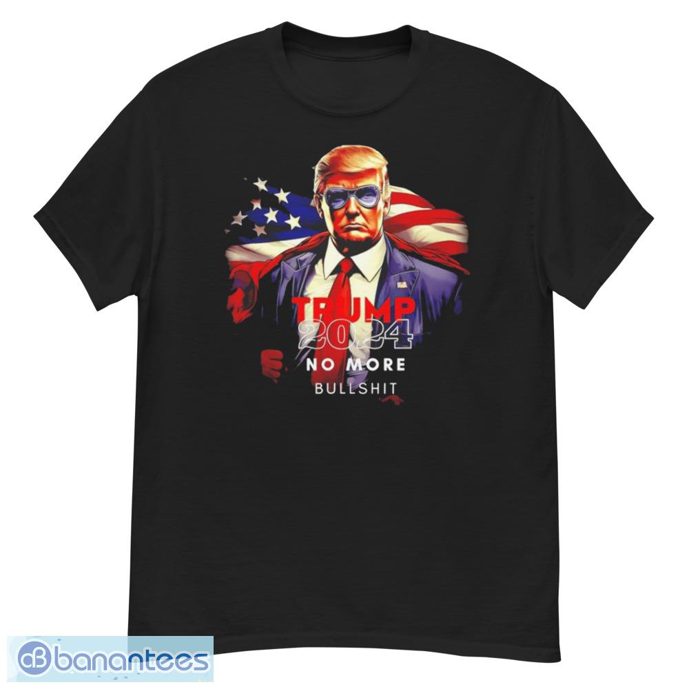 Trump 2024 No More Bullshit Shirt - G500 Men’s Classic T-Shirt