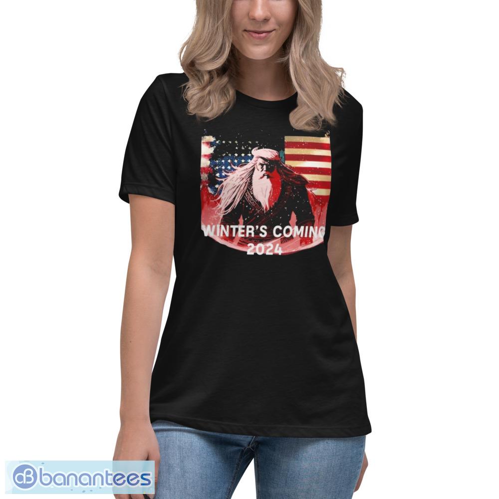 Trump 2024, Winters Coming T-Shirt - Womens Relaxed Short Sleeve Jersey Tee Trump 2024, Winters Coming T-Shirt - Womens Relaxed Short Sleeve Jersey Tee