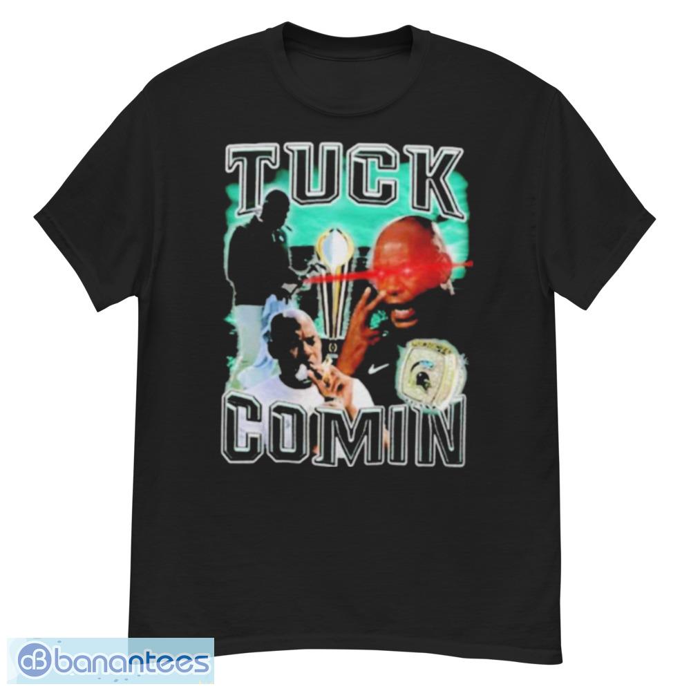 Tuck Comin’ Tetro T-Shirt Gift For Fans - G500 Men’s Classic T-Shirt
