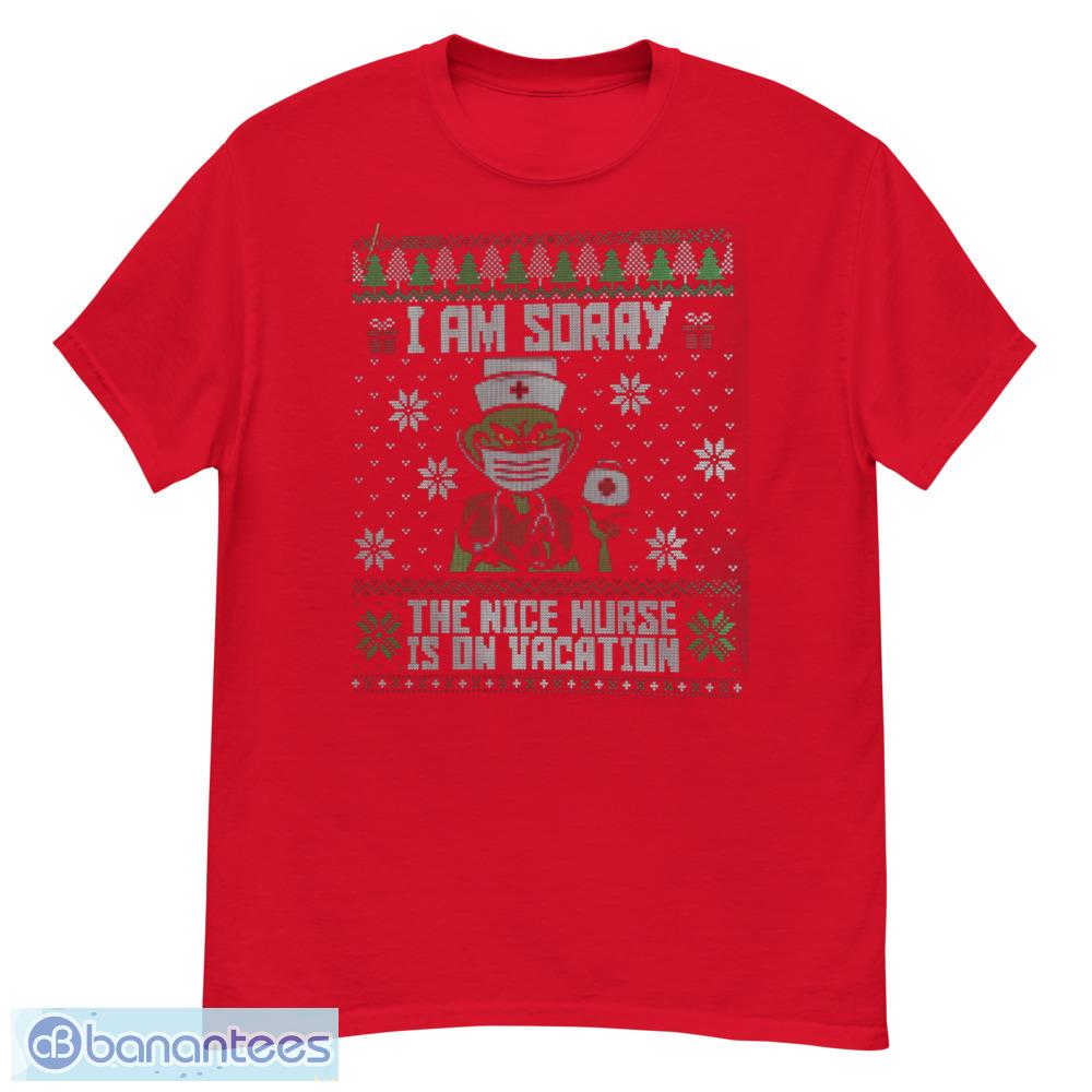 Ugly Christmas Grinch Nurse I'm Sorry The Nice Nurse Is on Vacation T-Shirt - G500 Men’s Classic T-Shirt-1