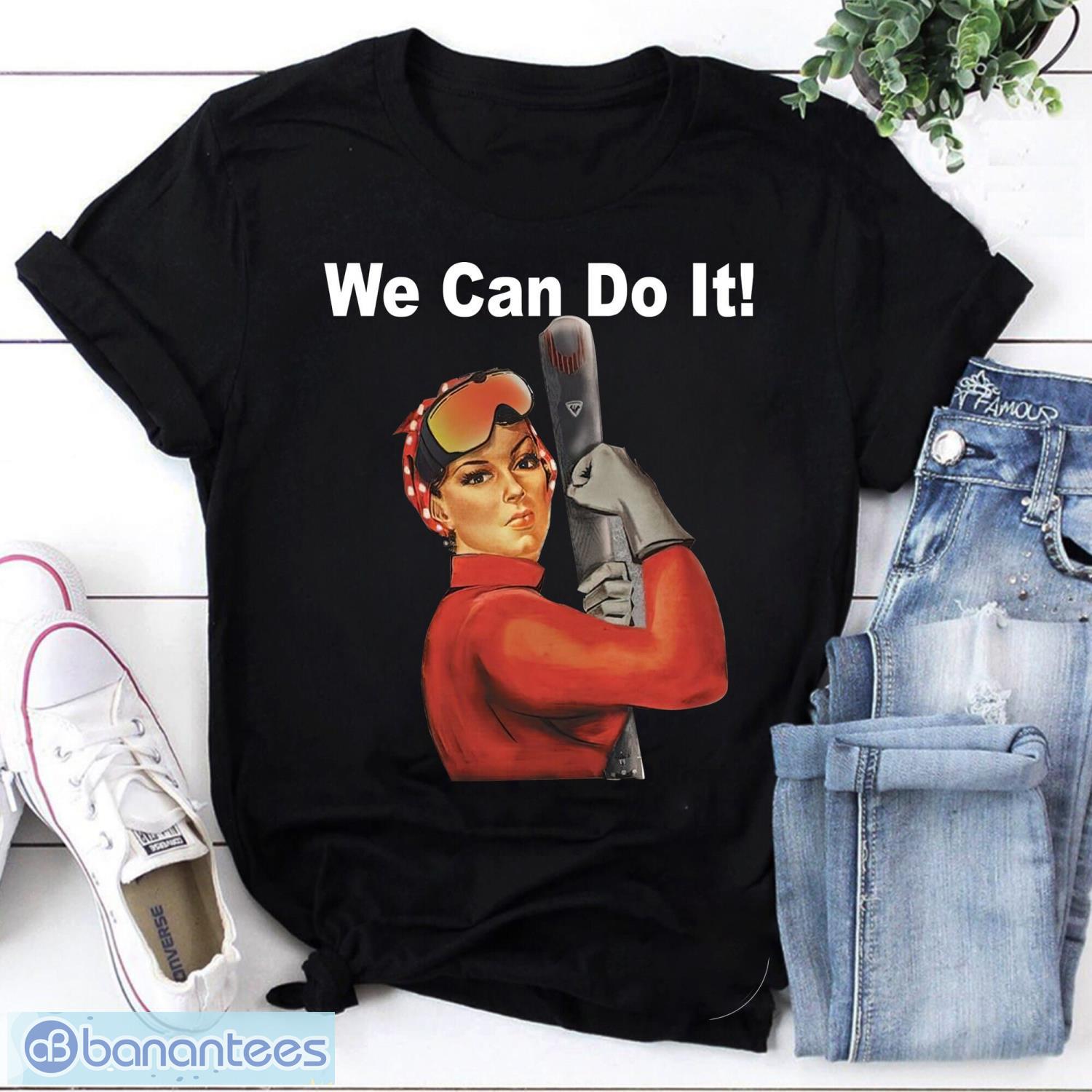We Can Do It Vintage T-Shirt Feminist Shirt For Feminist Shirt Strong Women Shirt Product Photo 1