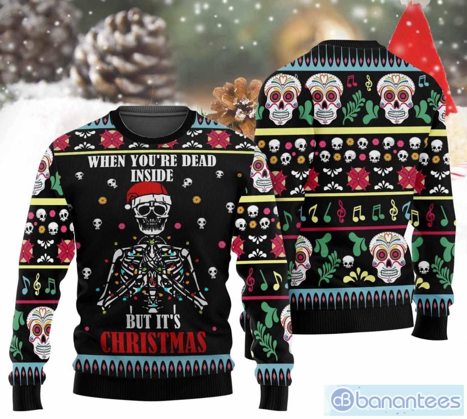 https://image.banantees.com/2023/09/when-you-dead-inside-but-its-christmas-skeleton-ugly-christmas-sweater.jpg