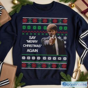 Say Merry Christmas Again Christmas Shirt, Jules Winnfield Sweatshirt Product Photo 1
