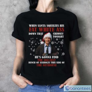 When Santa Squeezes His Fat White Ass Movie Quotes T-shirt - Ladies T-Shirt