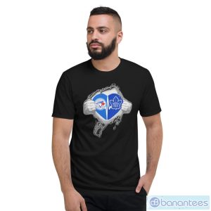 Blood Inside Me Toronto Blue Jays And Toronto Maple Leafs It’s In My Heart Shirt - Short Sleeve T-Shirt