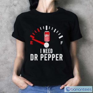 need Dr Pepper shirt - Ladies T-Shirt
