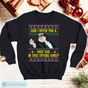 Can I Offer You A Nice Egg In This Trying Time Ugly Christmas Shirt Product Photo 1