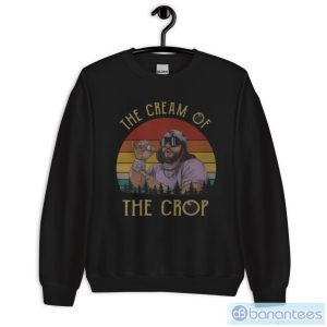 Macho The Cream Of The Crop Vintage Funny Vintage Retro T-Shirt - Unisex Crewneck Sweatshirt