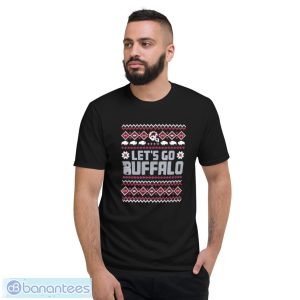 Buffalo Bills Let’s Go Buffalo Christmas Ugly Sweatshirt - Short Sleeve T-Shirt