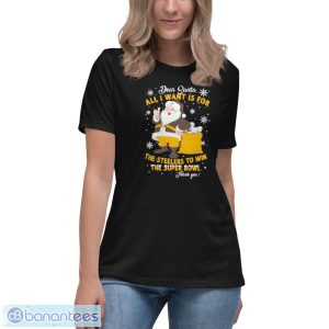 ElcQy2nT dear santa all i want is for the steelers to win the super bowl thank you christmas shirt 4 300x300 image Dear Santa All I Want Is For The Steelers To Win The Super Bowl Thank You Christmas Shirt - Women's Relaxed Short Sleeve Jersey Tee