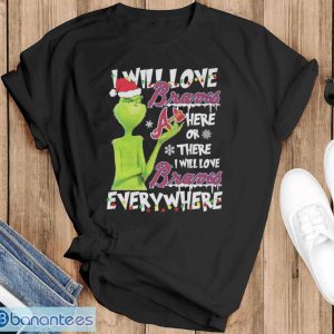 Santa Grinch I will love Atlanta Braves here or there I will love everywhere Christmas shirt - Black T-Shirt