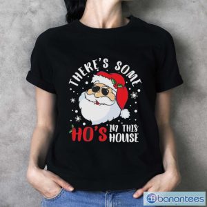 Santa Claus there’s some ho’s in this house Christmas shirt1 - Ladies T-Shirt