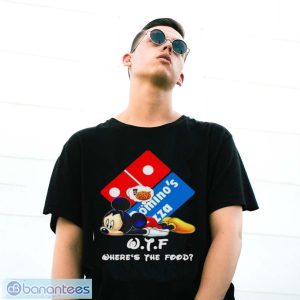 Mickey Dominos Pizza Wtf Where's The Food Shirt - G500 Gildan T-Shirt