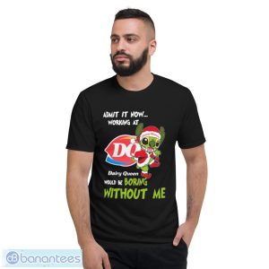Santa Stitch Admit It Now Working At Dairy Queen Would Be Boring Without Me Christmas Shirt - Short Sleeve T-Shirt