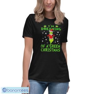 Santa Grinch I’m dreaming of a green Christmas shirt - Women's Relaxed Short Sleeve Jersey Tee
