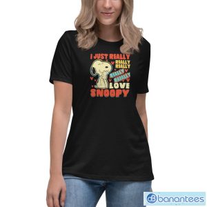 I Just Really Really Really Really Love Snoopy T-Shirt - Women's Relaxed Short Sleeve Jersey Tee