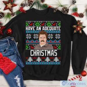 Have An Adequate Christmas Shirt, Ron Swanson Xmas Sweatshirt Product Photo 1