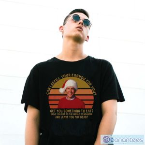 Can I Refill Your Eggnog For You Shirts, Clark Griswold Xmas Vacation Shirt - G500 Gildan T-Shirt