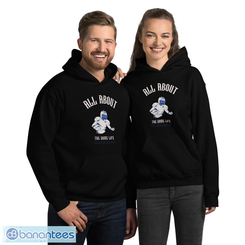 all-about-the-game-life-college-league-t-shirt-christmas-sweatshirt-1.jpeg All About The Game Life College League T Shirt, Christmas Sweatshirt - 18500 Unisex Heavy Blend Hooded Sweatshirt