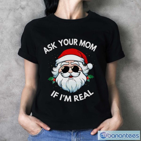 Ask your mom If I'm real t-shirt - Ladies T-Shirt
