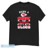 Being A Kansas City Chiefs Fan Is Not A Choice It’s My Blood Shirt - G500 Men’s Classic T-Shirt