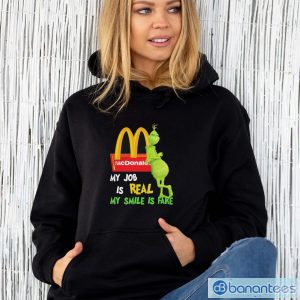 Best the grinch my job is real my smile is fake mcdonalds shirt - Unisex Hoodie