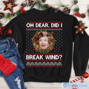 Oh Dear Did I Break Wind Shirt, Aunt Bethany Xmas Vacation Sweatshirt Product Photo 1