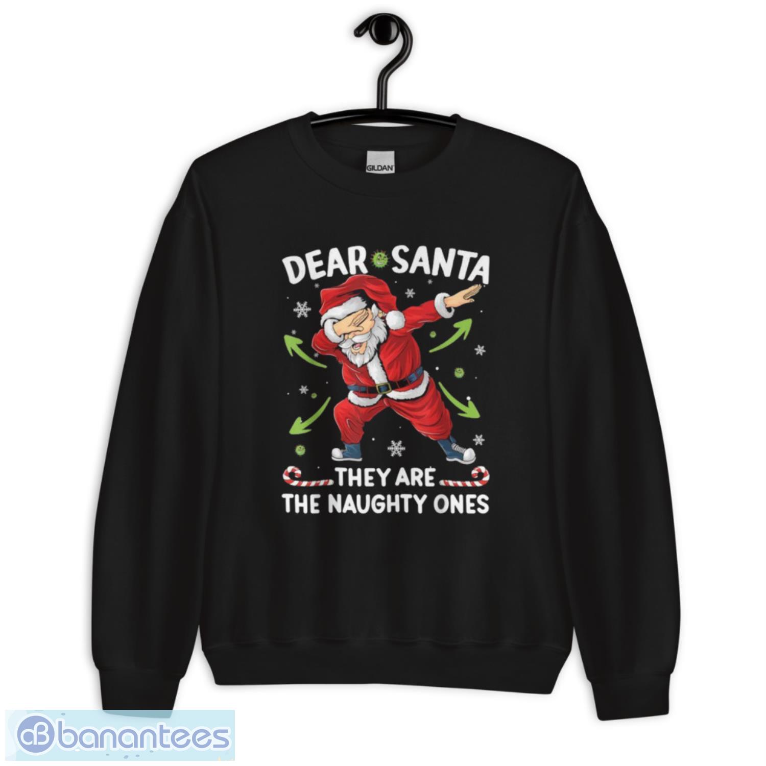 christmas-dabbing-dear-santa-they-are-the-naughty-ones-xmas-shirt-2.jpeg Christmas Dabbing Dear Santa They Are The Naughty Ones Xmas Shirt - Unisex Crewneck Sweatshirt