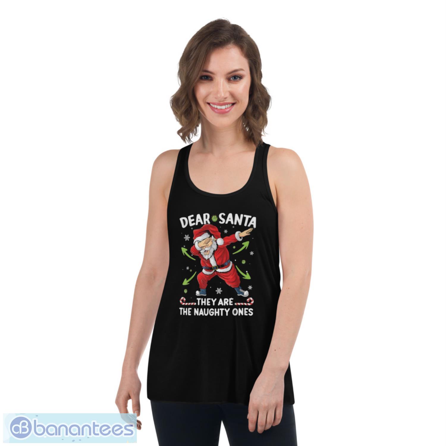 christmas-dabbing-dear-santa-they-are-the-naughty-ones-xmas-shirt-3.jpeg Christmas Dabbing Dear Santa They Are The Naughty Ones Xmas Shirt - Women's Flowy Racerback Tank