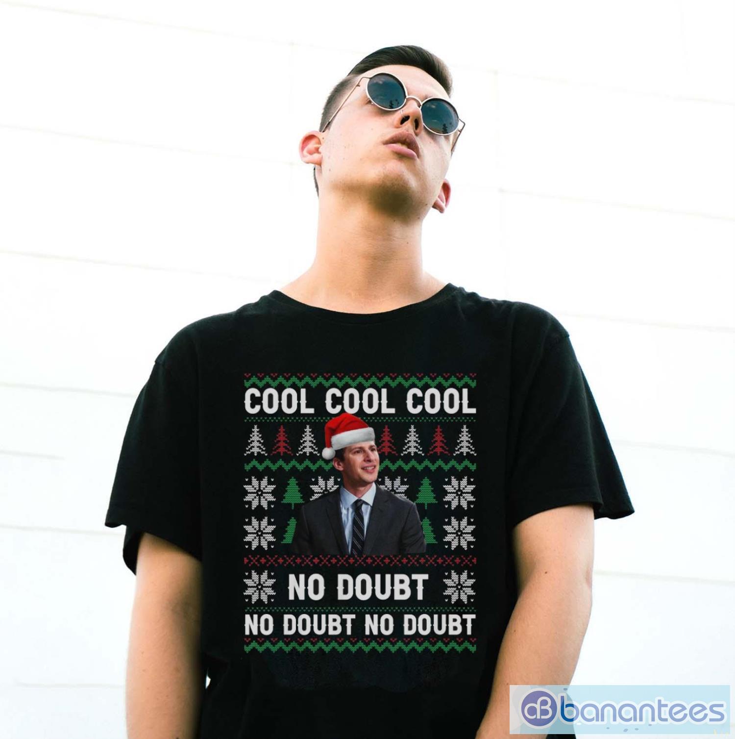 cool-cool-cool-no-doubt-ugly-christmas-sweatshirt-jake-peralta-christmas-shirt-2.jpg Cool Cool Cool No Doubt Ugly Christmas Sweatshirt, Jake Peralta Christmas Shirt - G500 Gildan T-Shirt