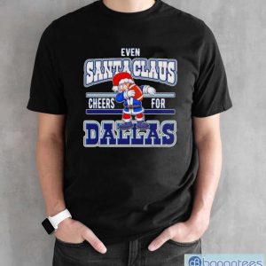 Dallas Cowboys even Santa Claus cheers for NFL Christmas shirt - Black Unisex T-Shirt