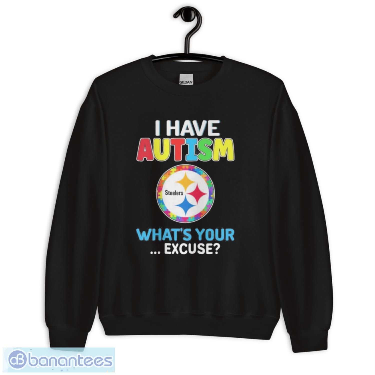 design-pittsburgh-steelers-i-have-autism-awareness-whats-your-excuse-shirt-2.jpeg Design Pittsburgh Steelers I Have Autism Awareness What’s Your Excuse Shirt - Unisex Crewneck Sweatshirt