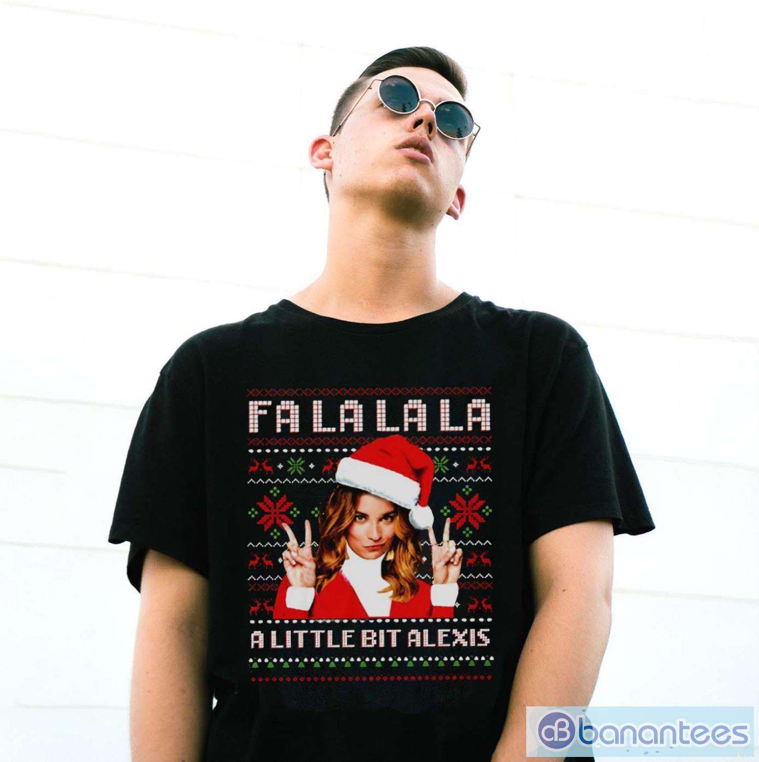 Fa La La La A Little Bit Alexis Movie Quotes T-shirt - G500 Gildan T-Shirt Fa La La La A Little Bit Alexis Movie Quotes T-shirt - G500 Gildan T-Shirt