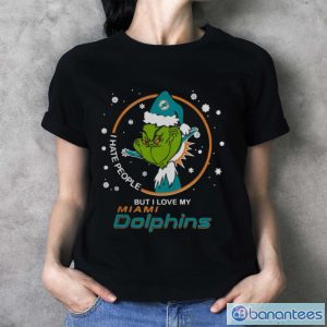 Funny I Hate People But I Love My Miami Dolphins Grinch Shirt - Ladies T-Shirt