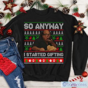 So Anyway I Started Gifting Christmas Sweater, Frank Reynolds Ugly Christmas Sweatshirt Product Photo 1