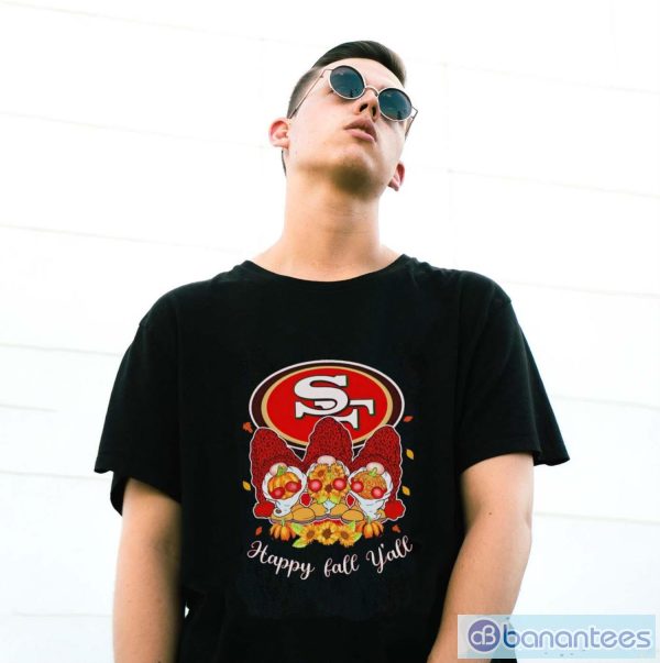 Gnomes San Francisco 49ers happy fall y’all shirt - G500 Gildan T-Shirt